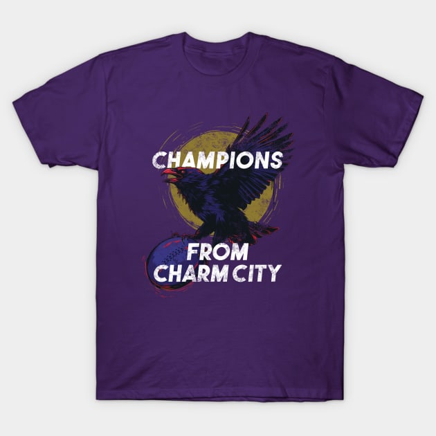Champions from Charm City T-Shirt by Digital Borsch